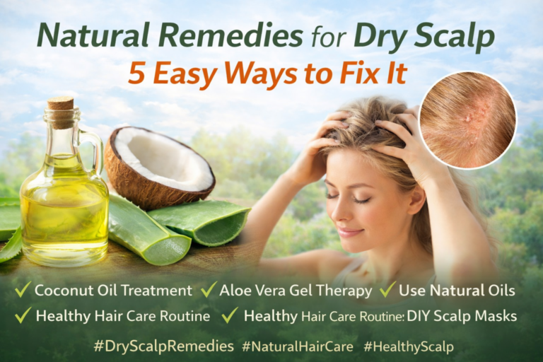 Natural Remedies for Dry Scalp
